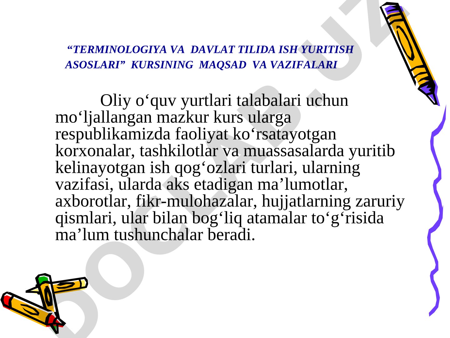 Terminologiya va davlat tilida ish yuritish asoslari kursining maqsad va vazifalari