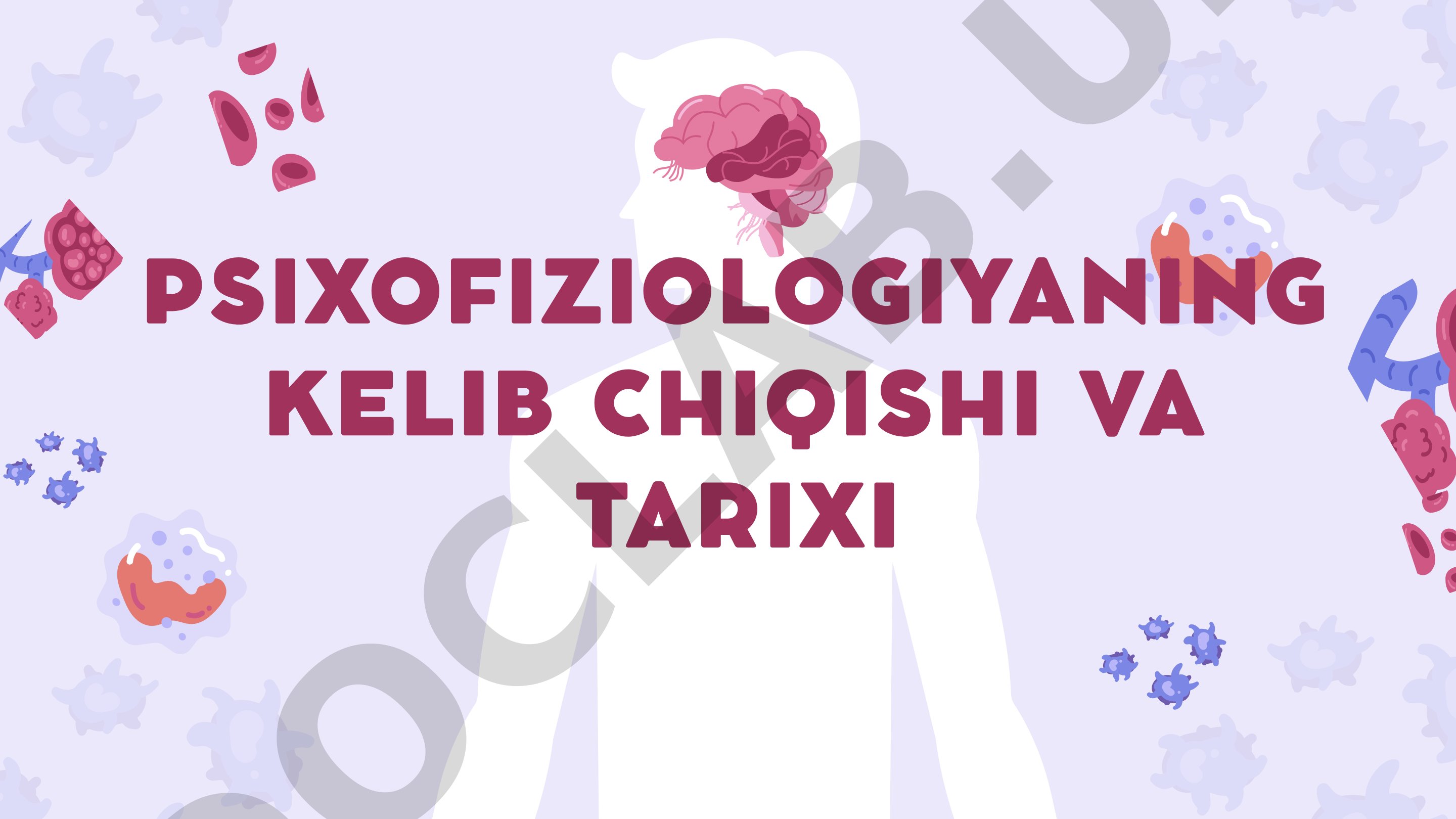 Psixofiziologiyaning kelib chiqishi va tarixi