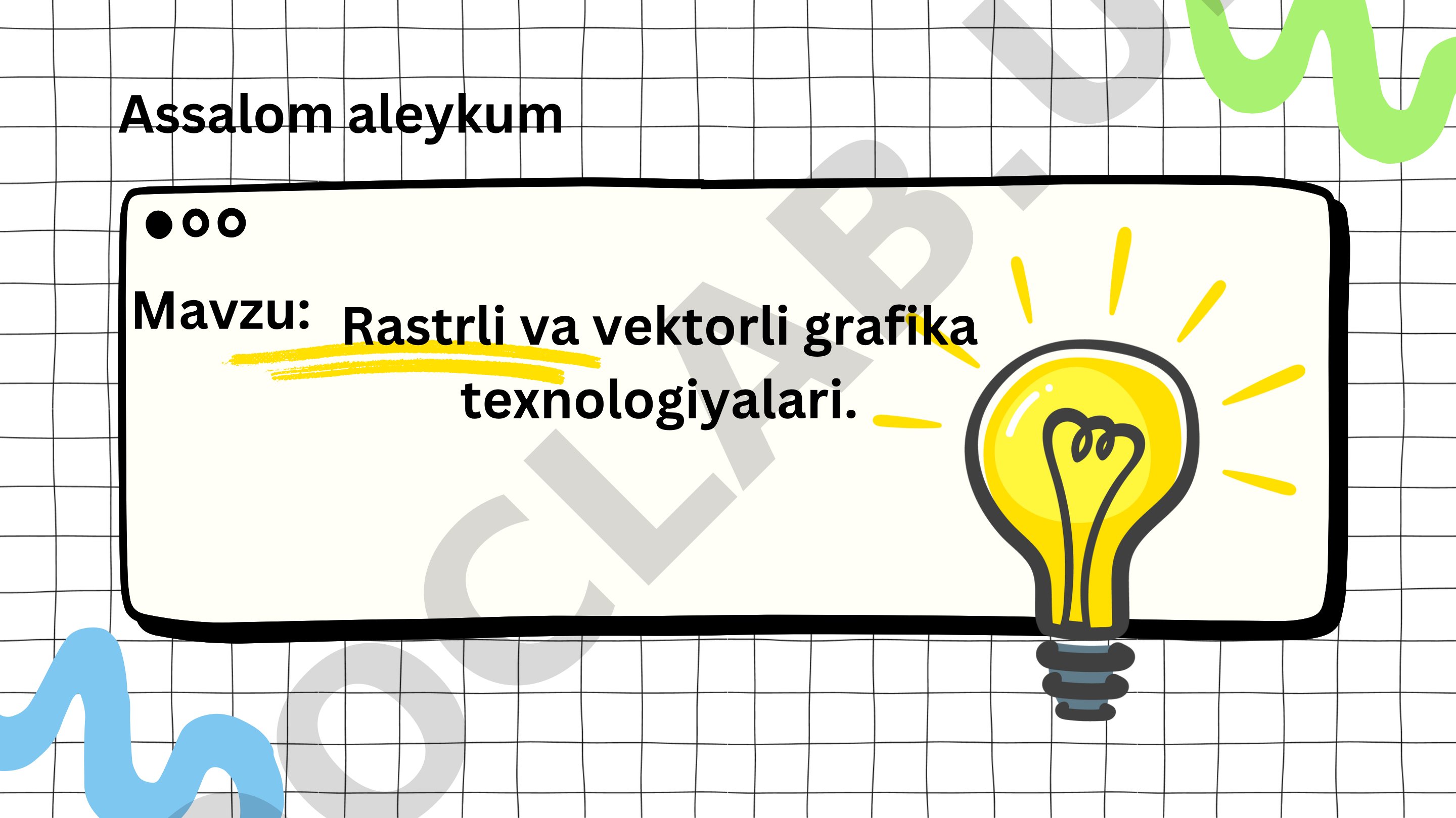 Rastrli va vektorli grafika texnologiyalari