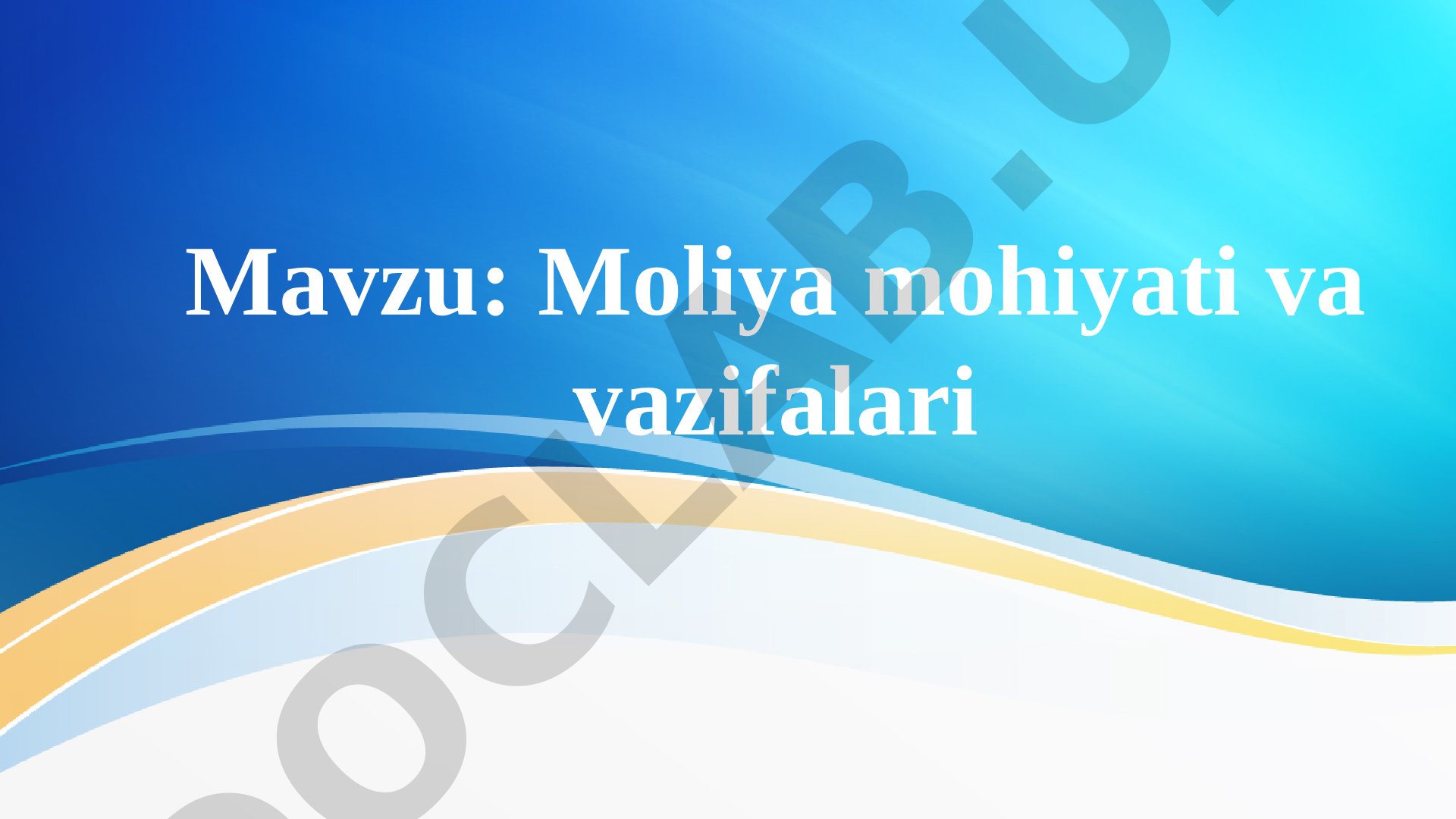 Moliya mohiyati va vazifalari