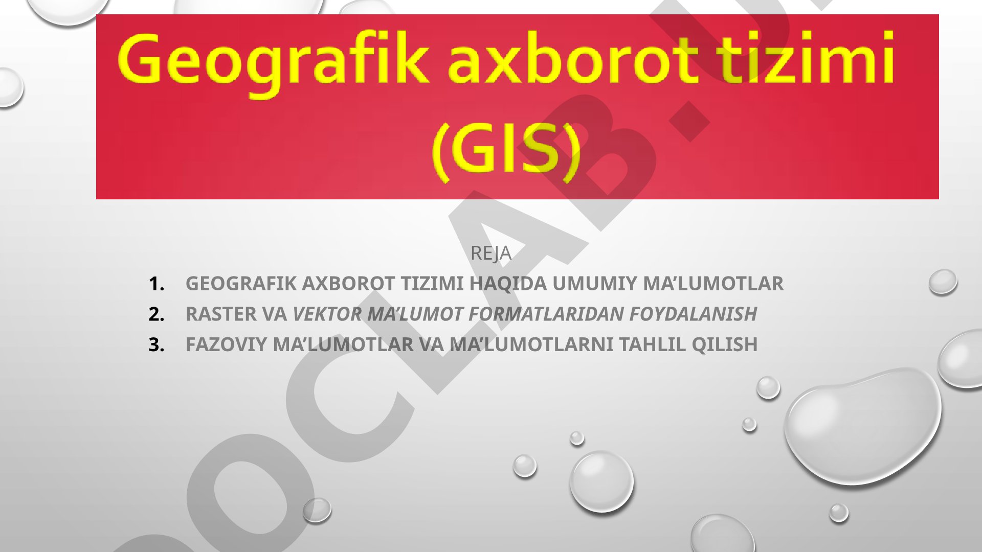 Geografik axborot tizimi (GAT) haqida umumiy ma'lumotlar