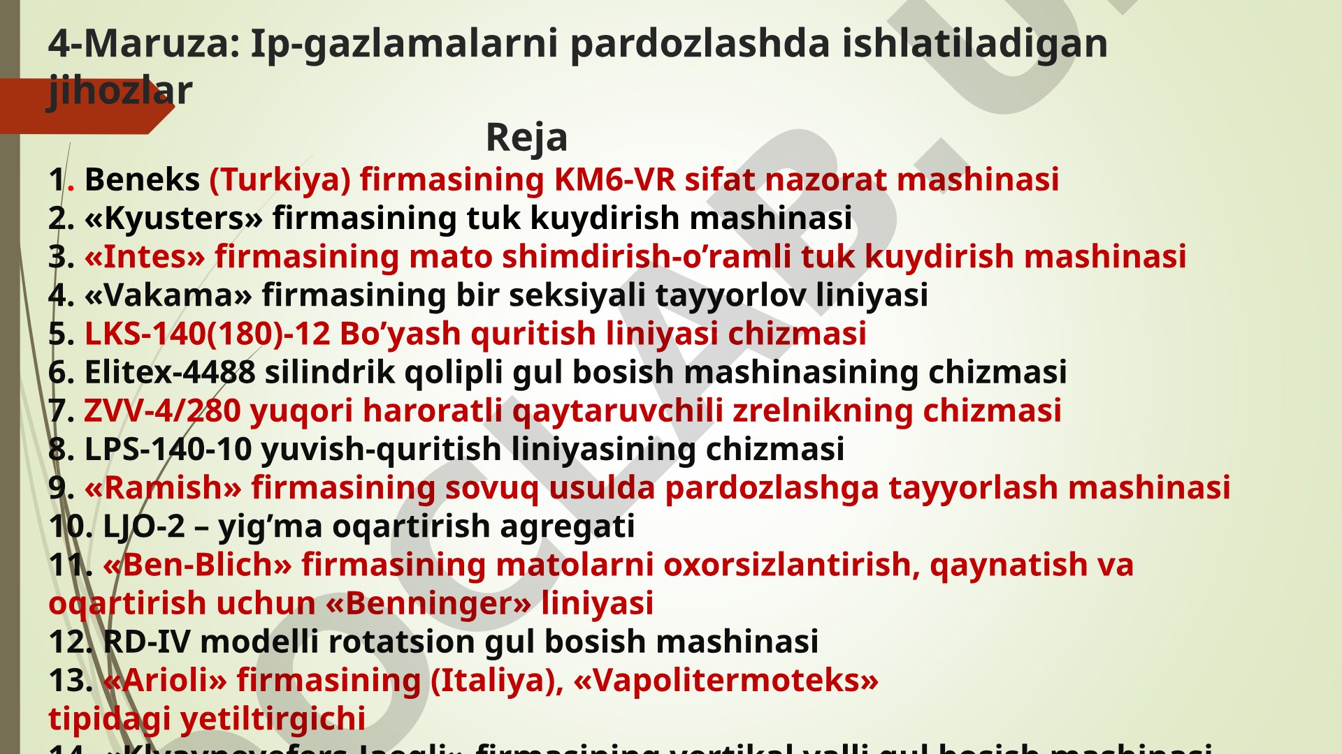 Ip-gazlamalarni pardozlashda ishlatiladigan jihozlar