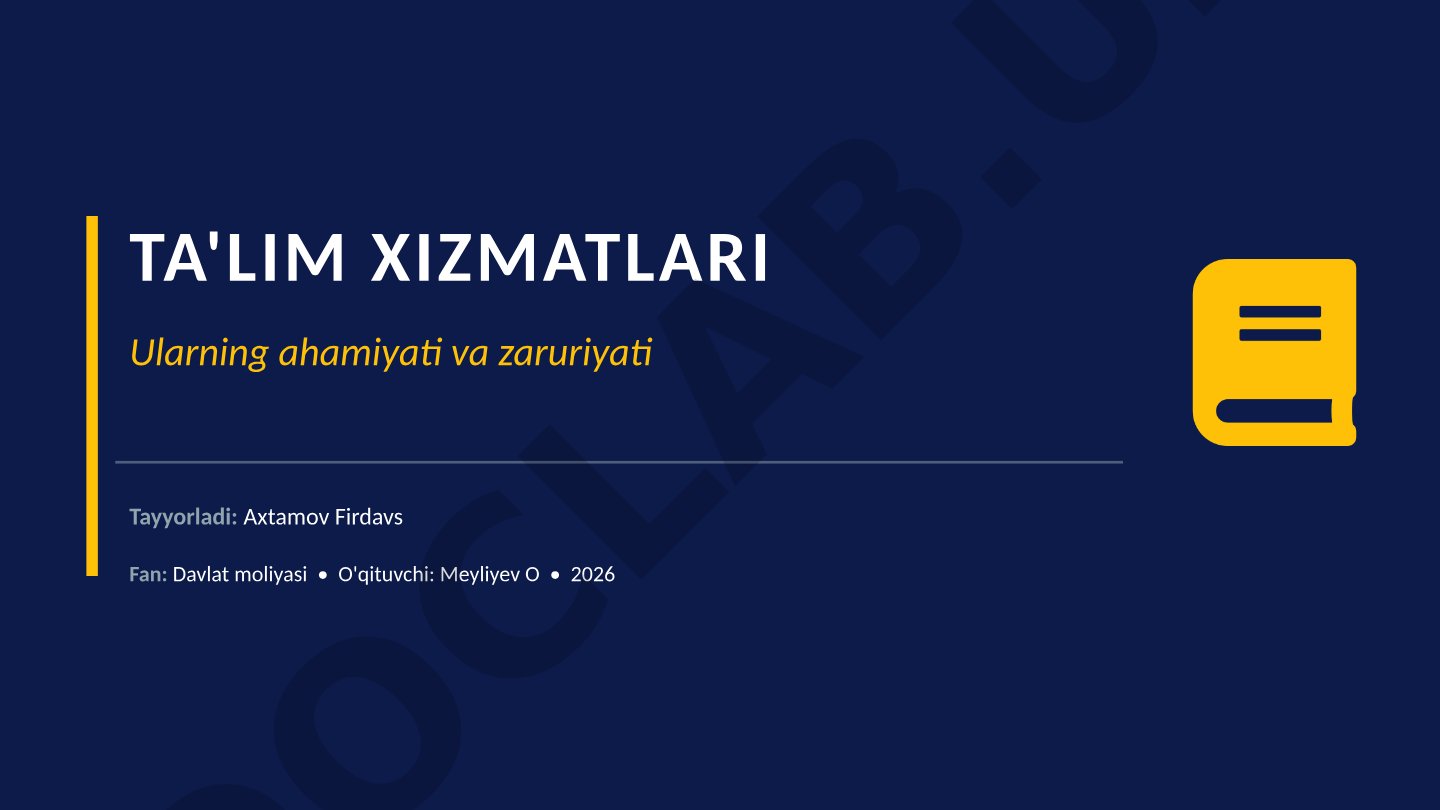 TA'LIM XIZMATLARI Ularning ahamiyati va zaruriyati