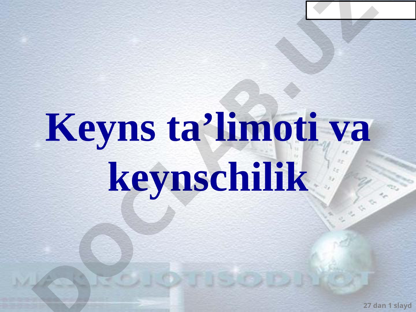 Keyns ta’limoti va keynschilik