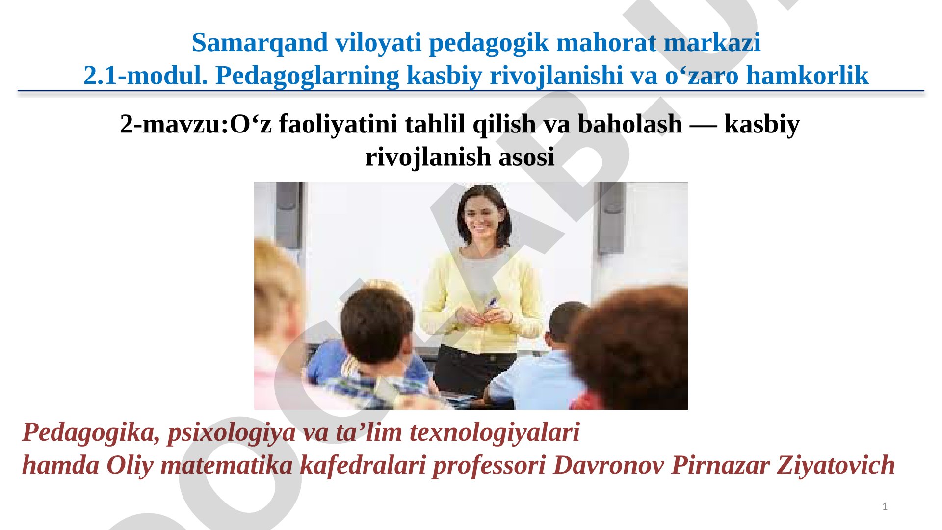 O‘z faoliyatini tahlil qilish va baholash — kasbiy rivojlanish asosi
