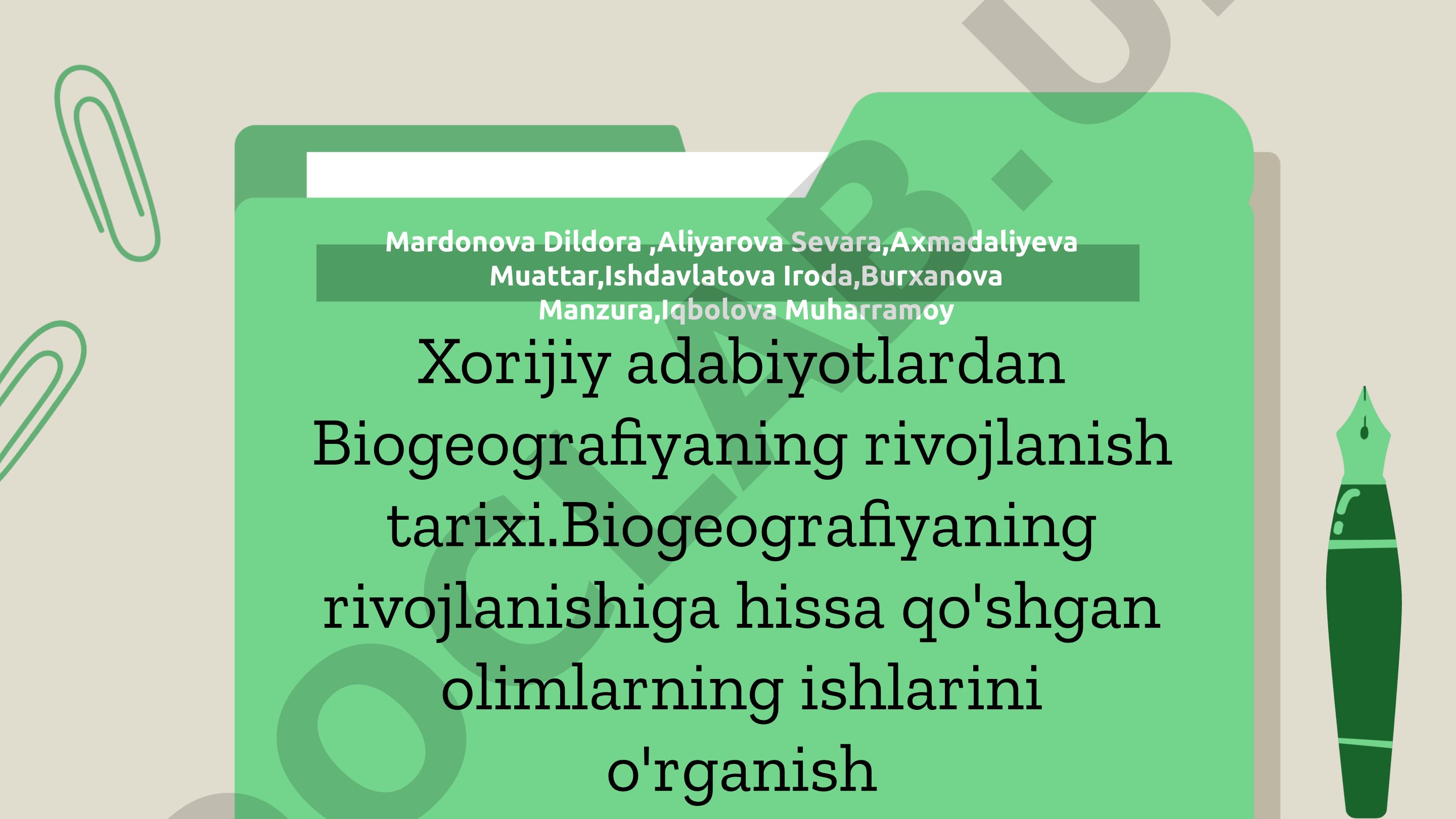 Xorijiy adabiyotlardan Biogeografiyaning rivojlanish tarixi