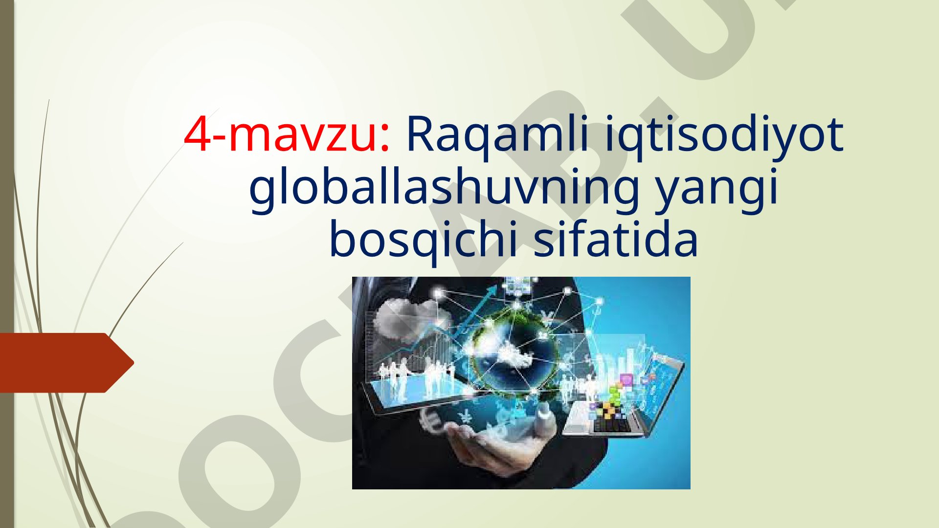 Iqtisodiy globallashuv va ‘Raqamli globallashuv’ atamasi va tarkibi