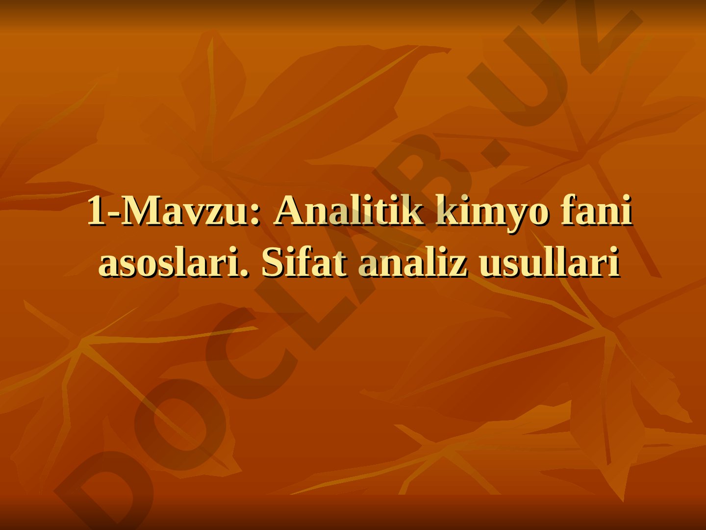 Analitik kimyo fani asoslari. Sifat analiz usullari