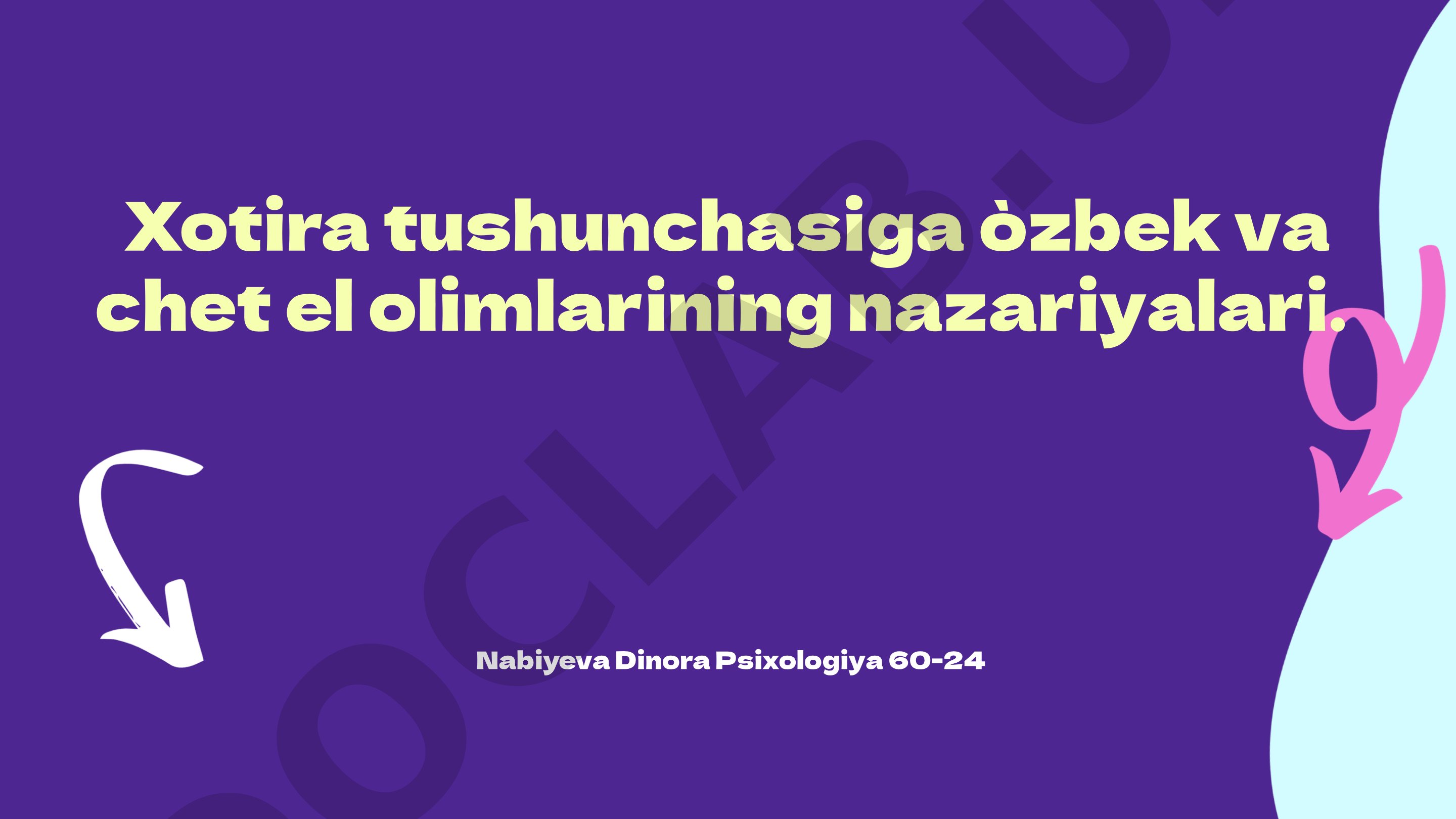Xotira tushunchasiga o'zbek va chet el olimlarining nazariyalari