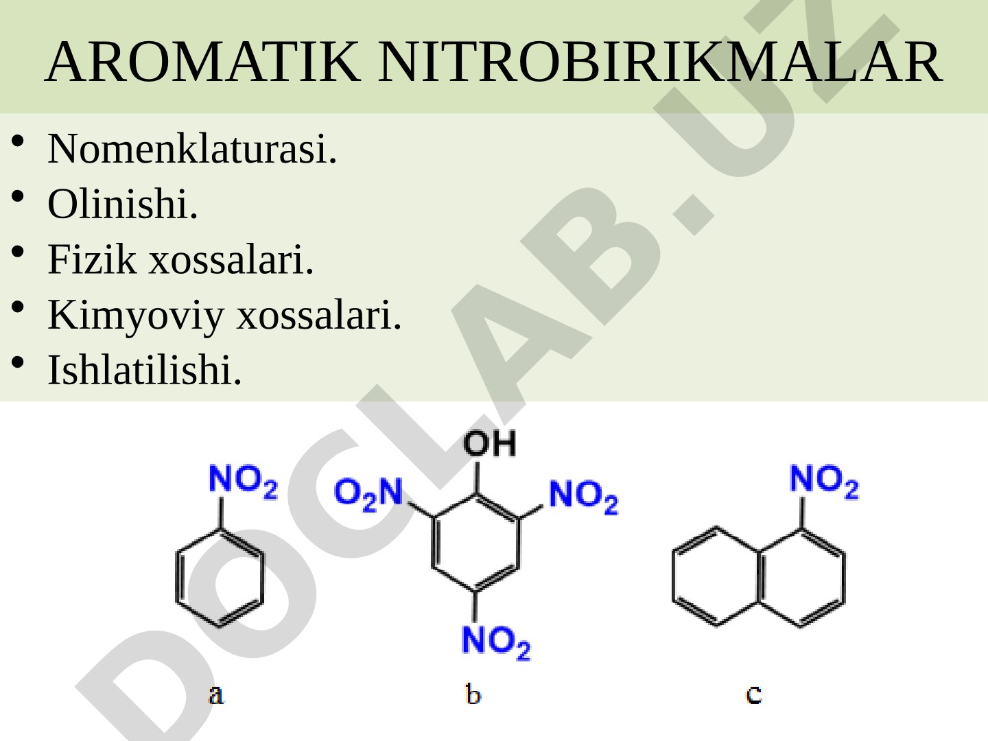 Aromatik Nitrobirikmalar Nomenklaturasi. Olinishi. Fizik xossalari. Kimyoviy xossalari. Ishlatilishi.