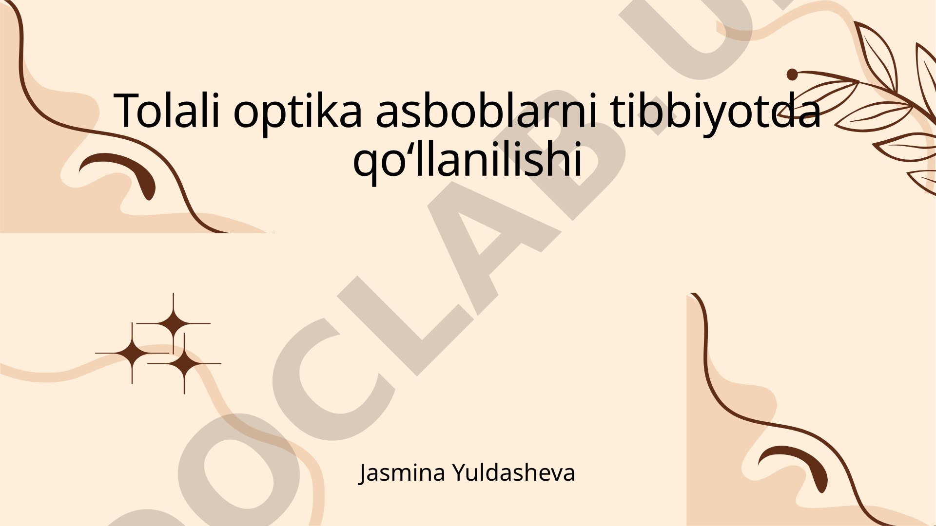 Tolali optika asboblarni tibbiyotda qoʻllanilishi