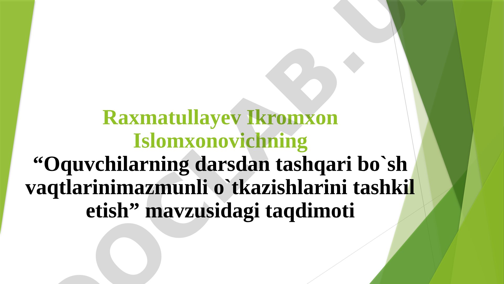 O'quvchilarning darsdan tashqari bo'sh vaqtlarini mazmunli o'tkazishlarini tashkil etish