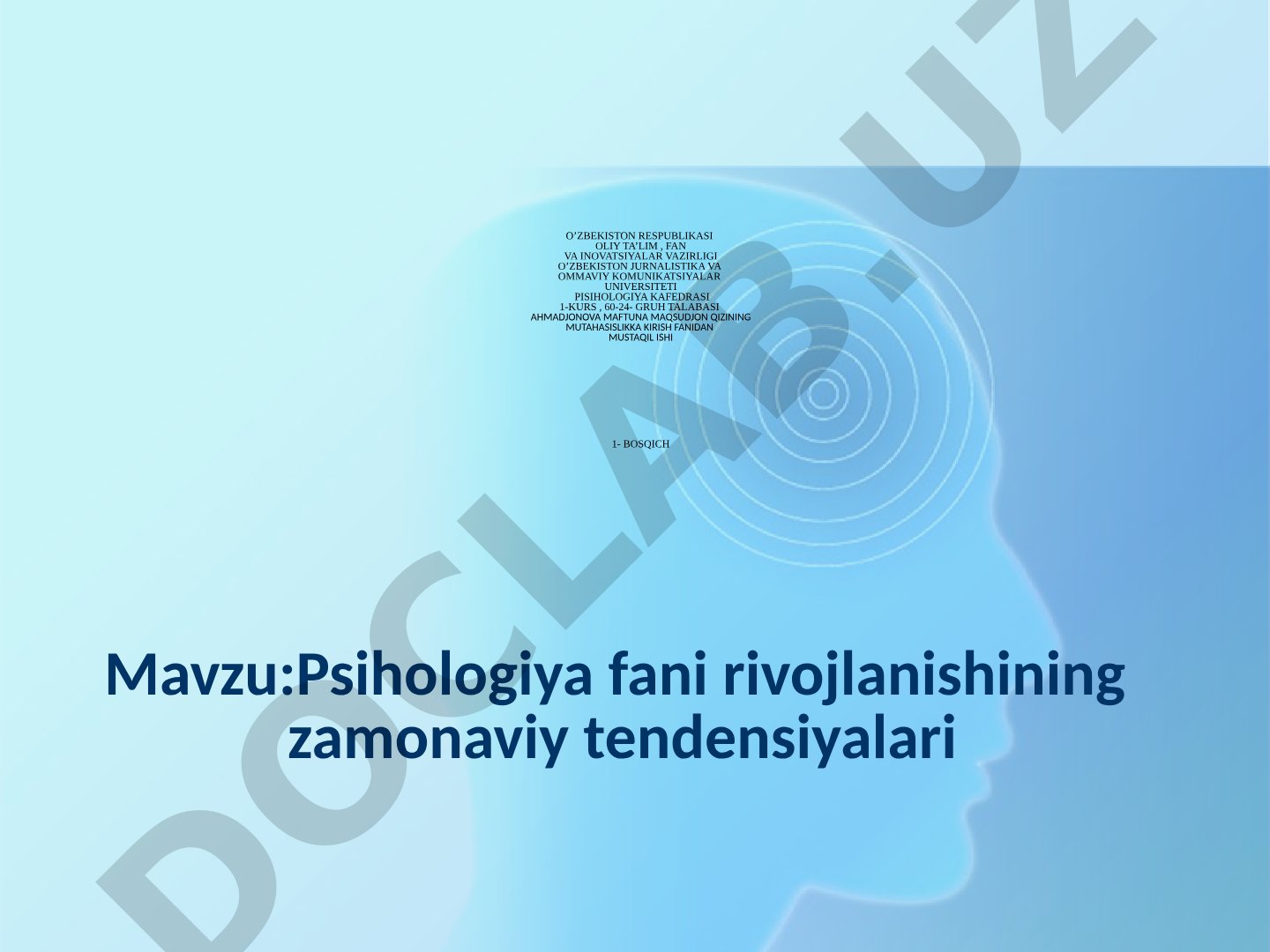 Psixologiya fani rivojlanishining zamonaviy tendensiyalari