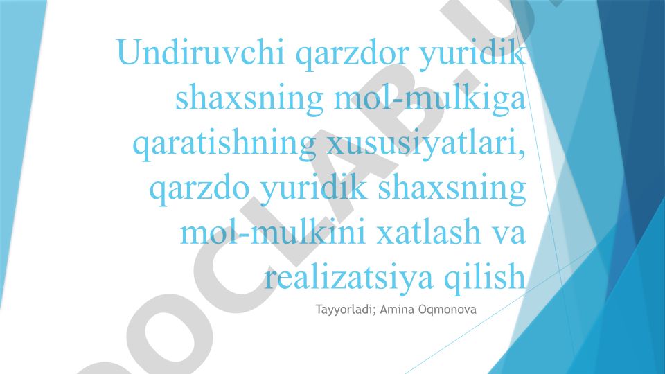 Undiruvchi qarzdor yuridik shaxsning mol-mulkiga qaratishning xususiyatlari