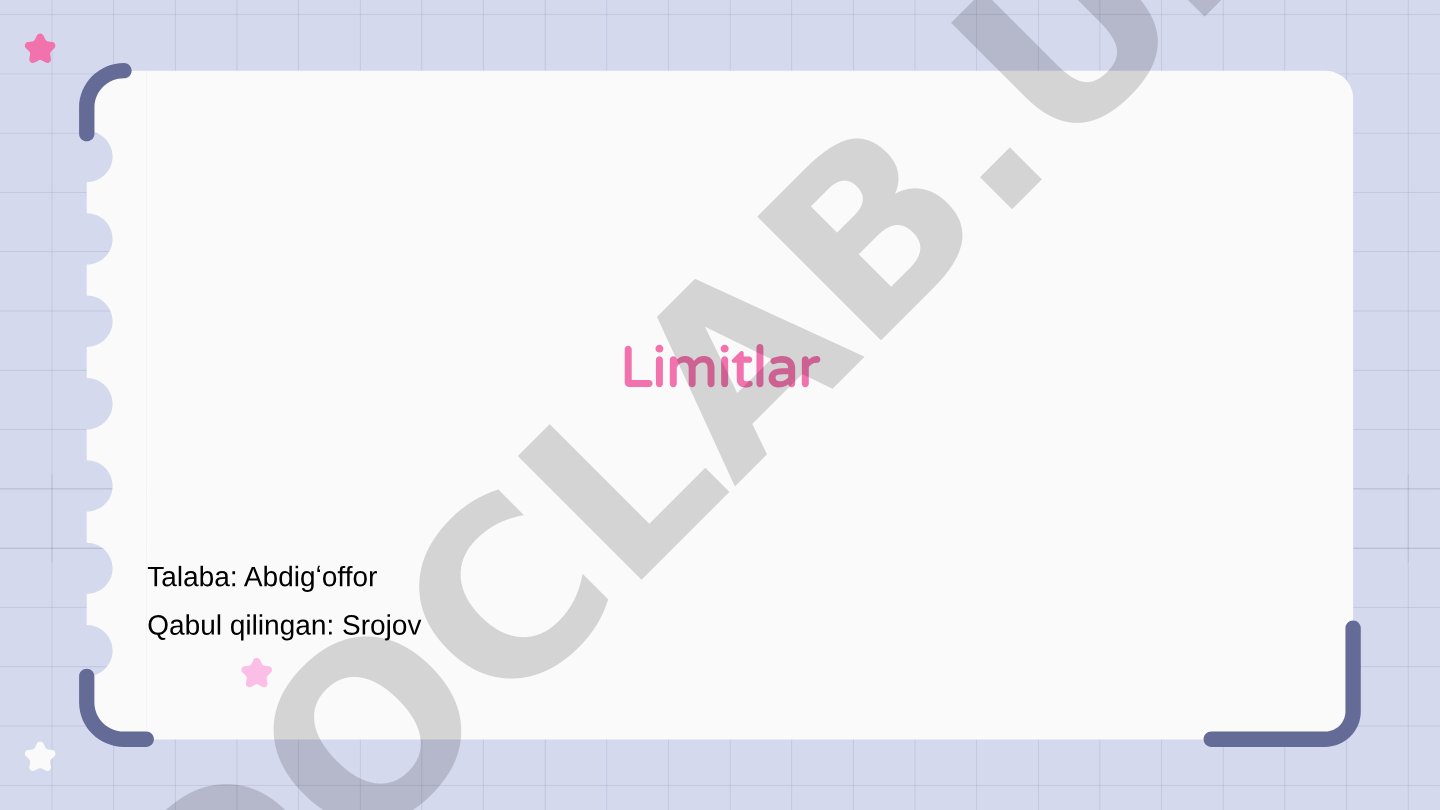 Limitlar: tushunchasi, turlari va amaliy qo'llanilishi