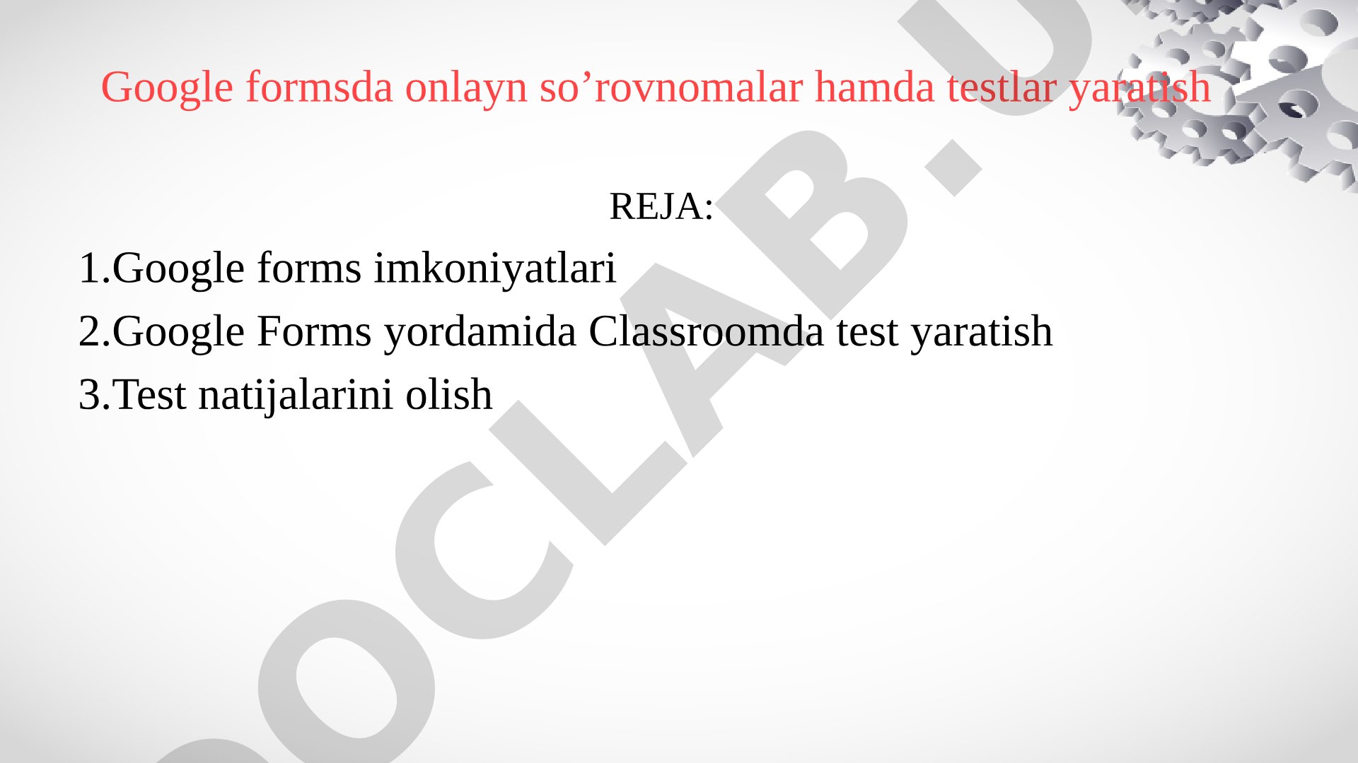 Google formsda onlayn so'rovnomalar hamda testlar yaratish