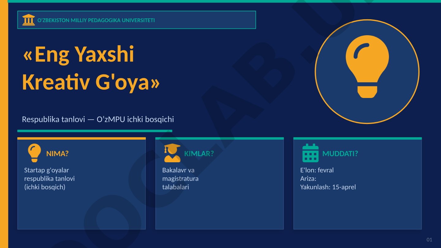 O'zMPU 'Eng Yaxshi Kreativ G'oya' tanlovi ichki bosqichi