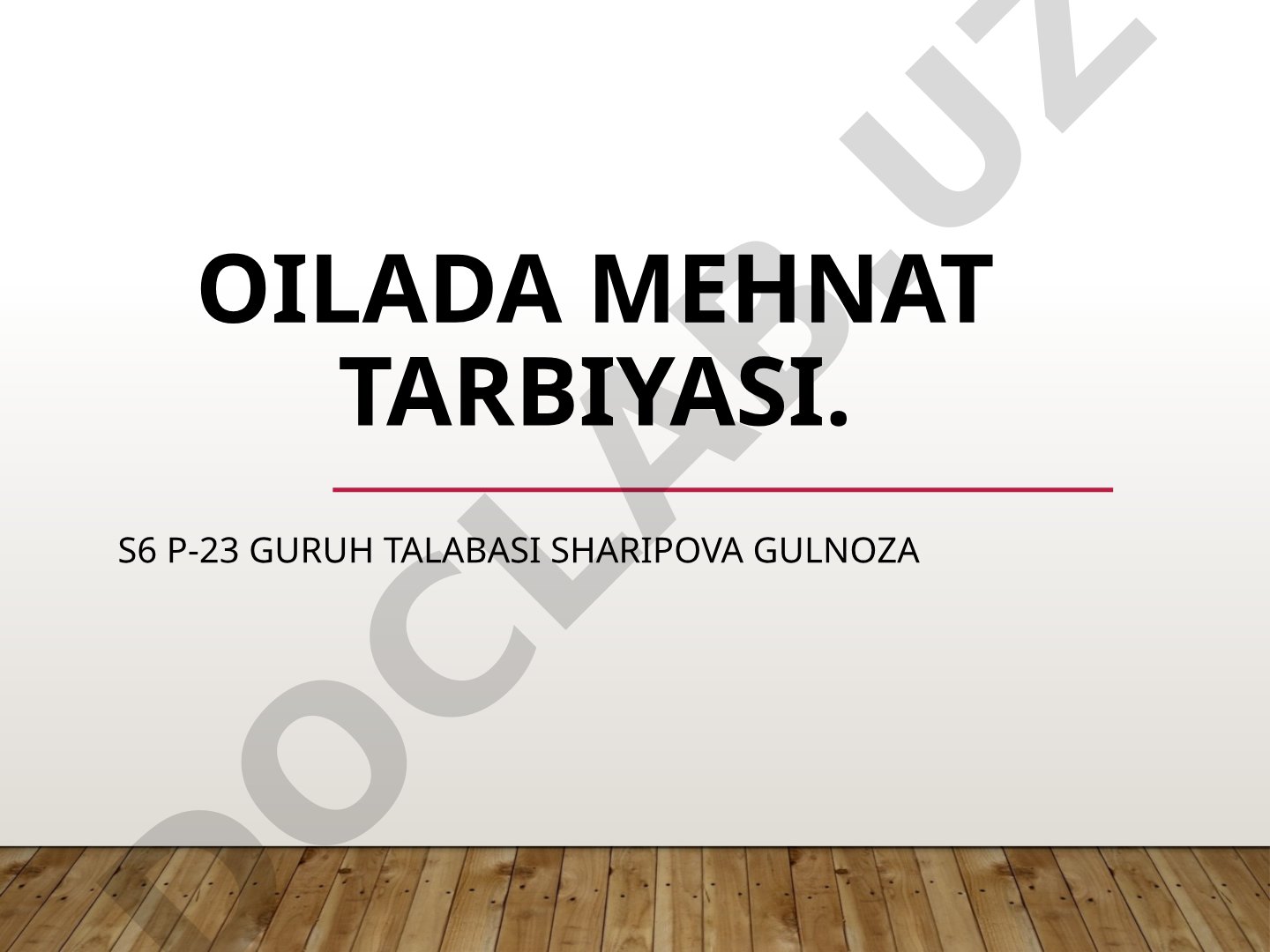 Oilada mehnat tarbiyasi