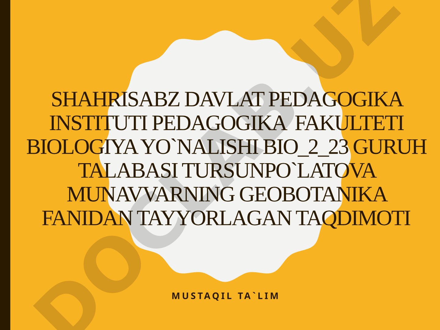 Cho'l o'simliklarini gerbariydan aniqlash va ilmiy nomini jadvalda yozish