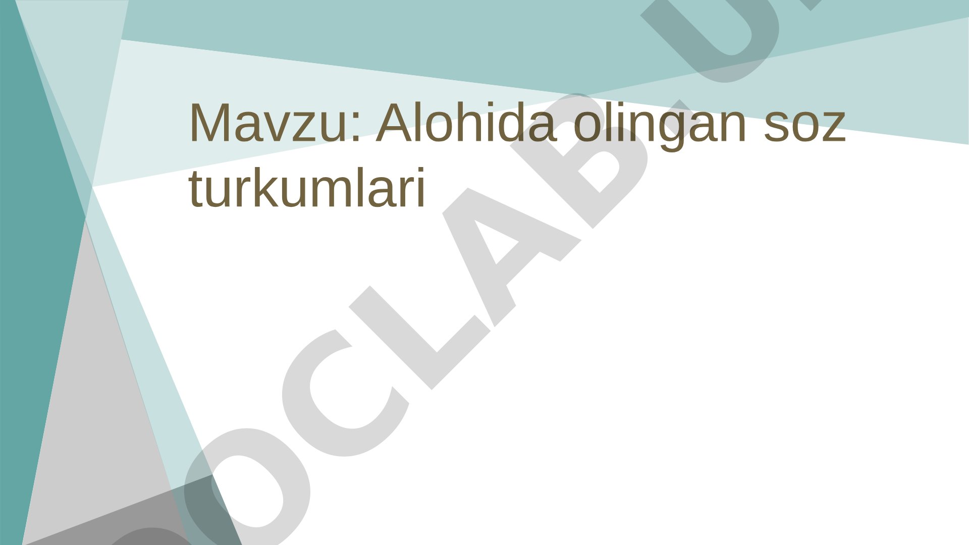 Alohida olingan so'z turkumlari