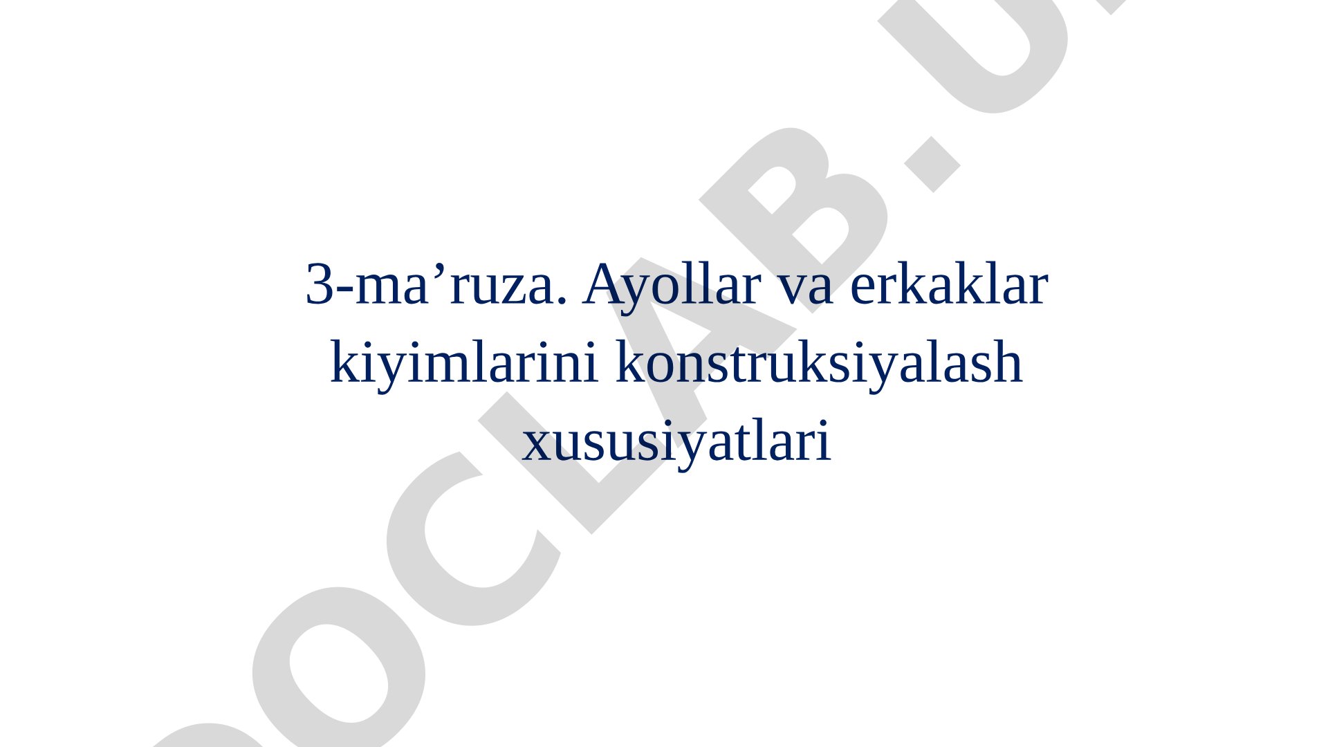 Ayollar va erkaklar kiyimlarini konstruksiyalash xususiyatlari