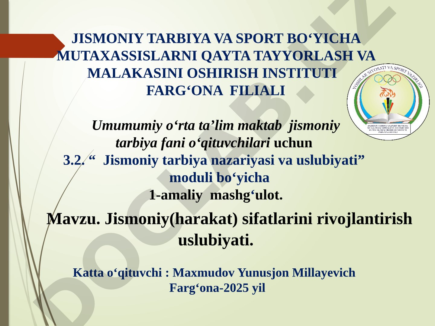 Jismoniy(harakat) sifatlarini rivojlantirish uslubiyati