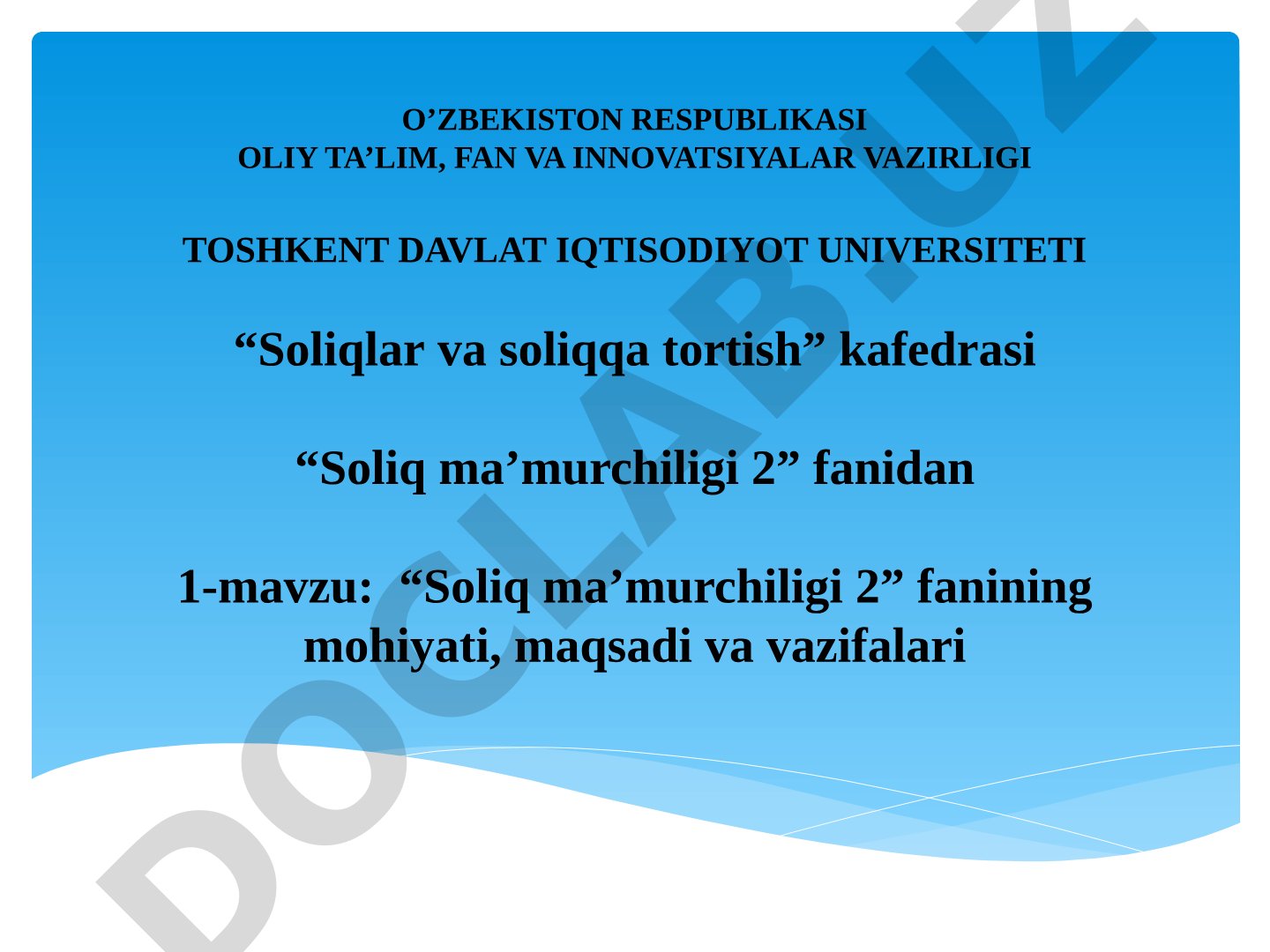 Soliq ma’murchiligi 2 fanining mohiyati, maqsadi va vazifalari