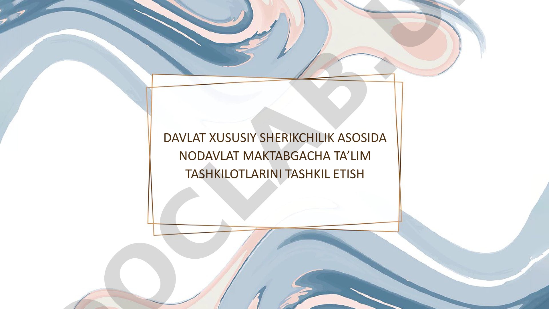 Davlat xususiy sherikchilik asosida nodavlat maktabgacha ta’lim tashkilotlarini tashkil etish