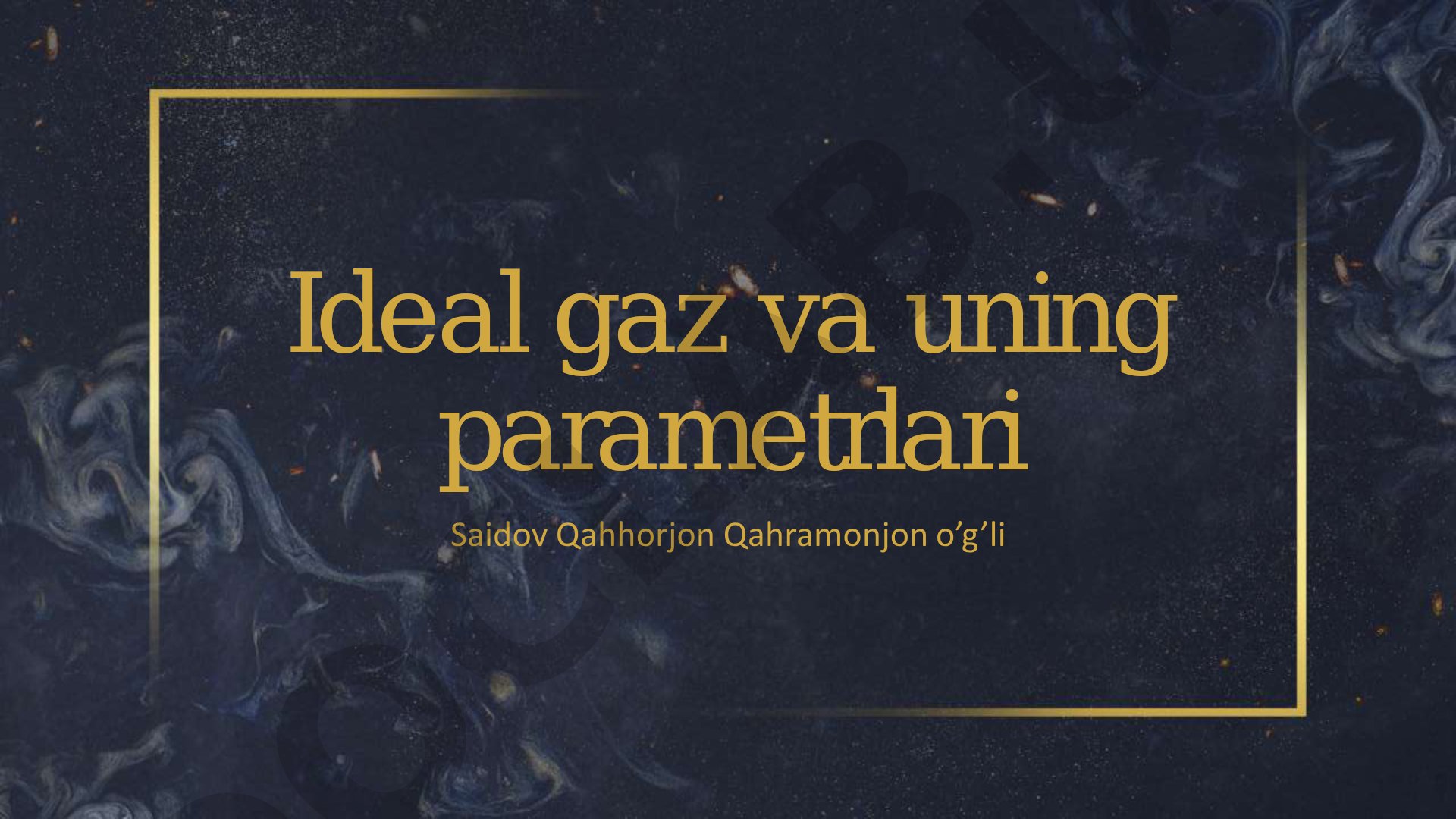 Ideal gaz va uning parametrlari