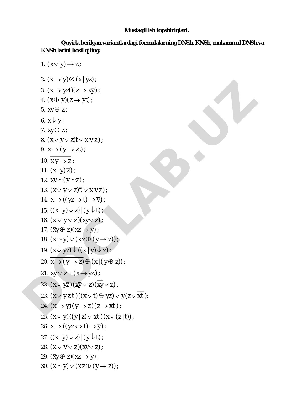 Mantiqiy formulalarning DNSh va KNSh larini hosil qilish