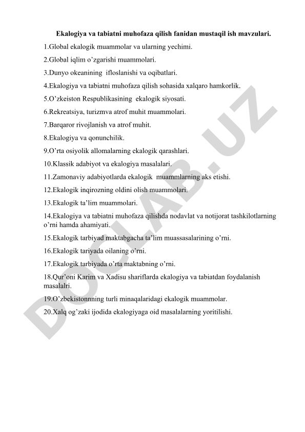 Ekologiya va tabiatni muhofaza qilish fanidan mustaqil ish mavzulari
