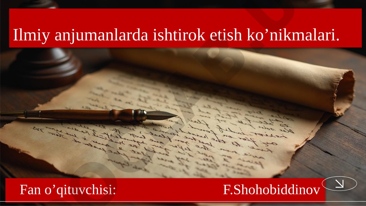 Ilmiy anjumanlarda ishtirok etish ko’nikmalari