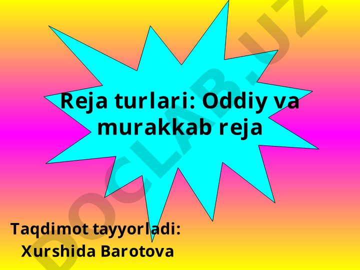 Reja turlari: Oddiy va murakkab reja