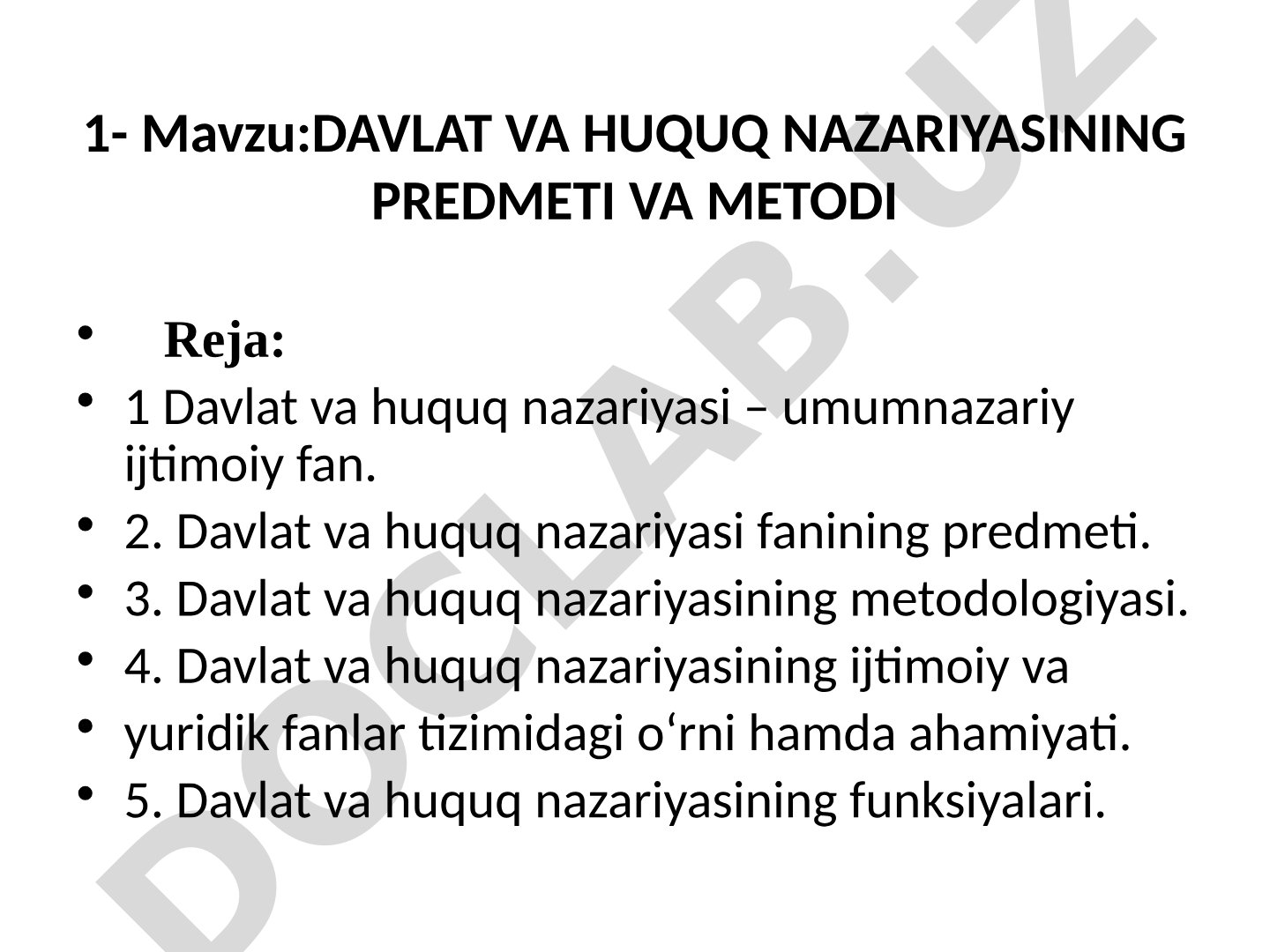DAVLAT VA HUQUQ NAZARIYASINING PREDMETI VA METODI