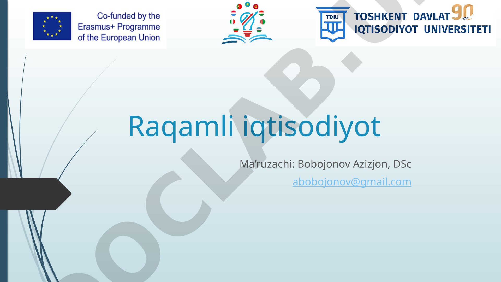 Raqamli iqtisodiyot, raqamli texnologiyalar va biznes modellar haqida ma'lumot