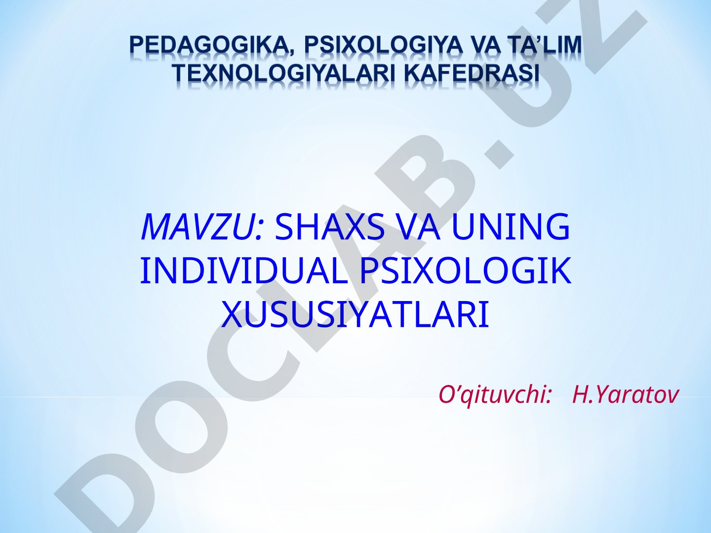 SHAXS VA UNING INDIVIDUAL PSIXOLOGIK XUSUSIYATLARI