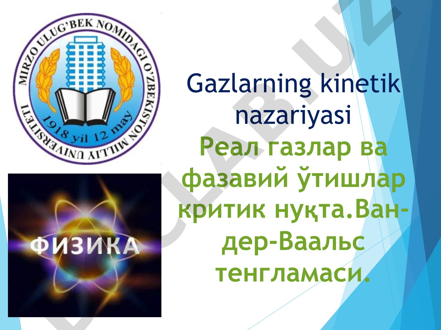 Gazlarning kinetik nazariyasi va real gazlar