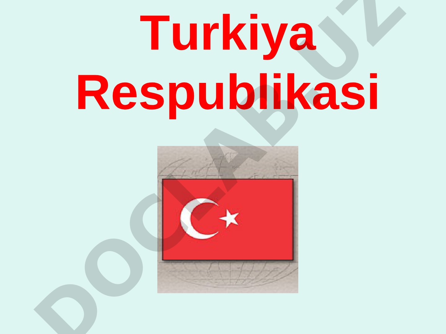 Turkiya Respublikasi haqida ma'lumot