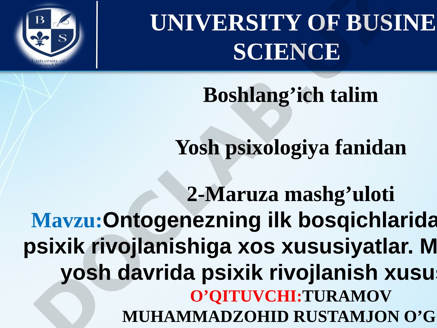 Ontogenezning ilk bosqichlarida insonning psixik rivojlanishiga xos xususiyatlar
