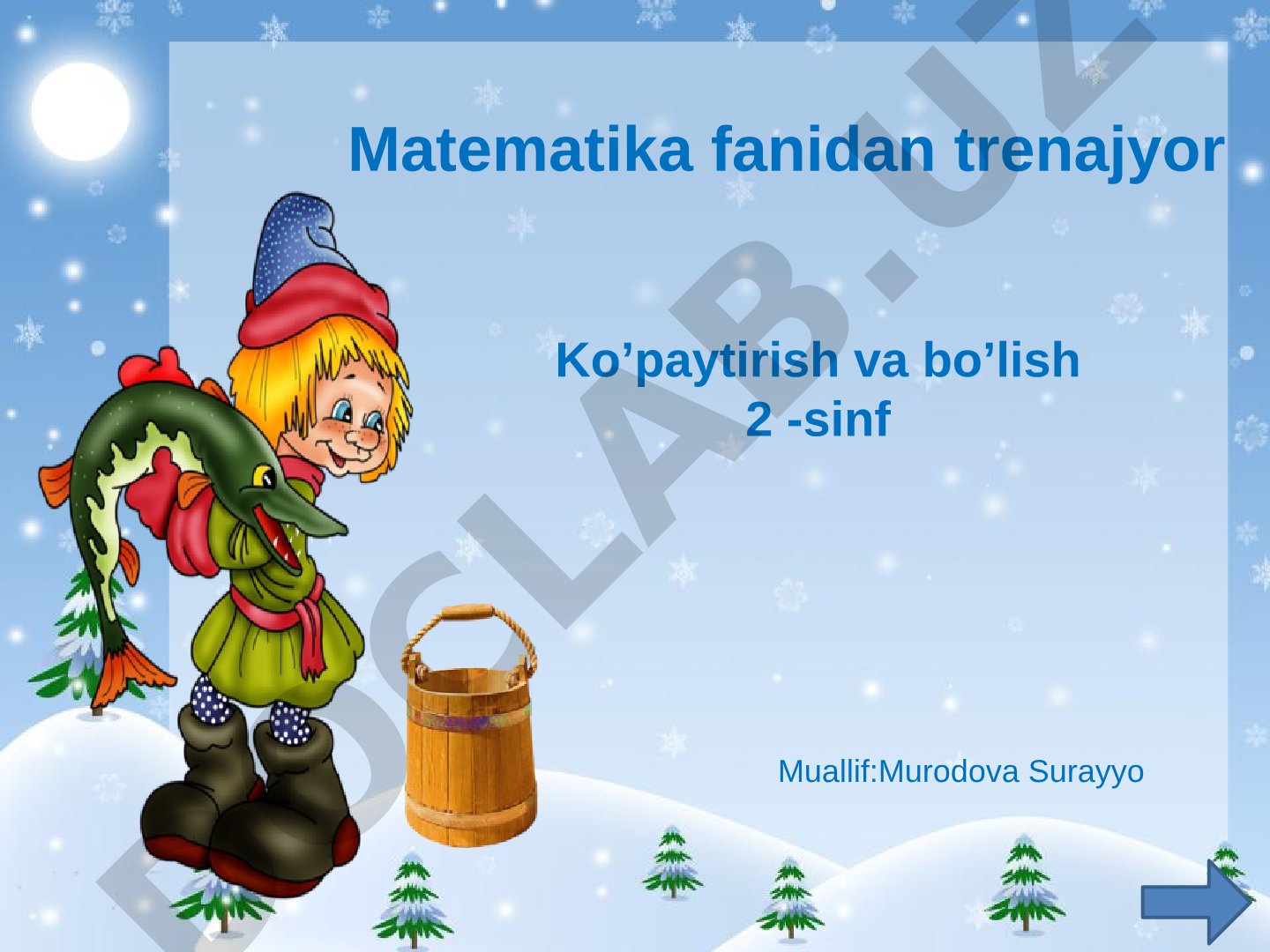Ko’paytirish va bo’lish 2 -sinf Matematika fanidan trenajyor