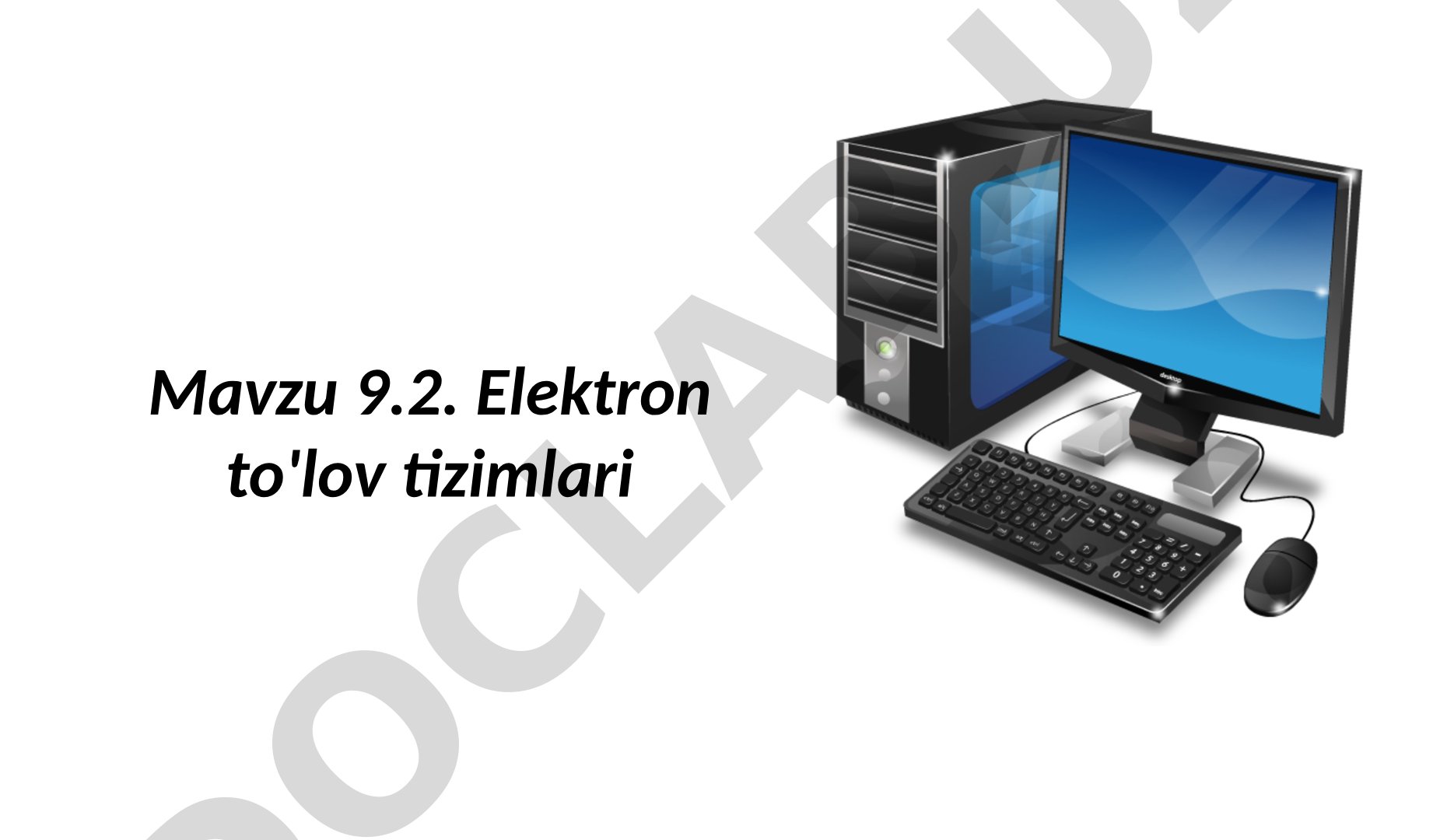 Elektron to'lov tizimlari, jumladan Bank-mijoz, plastik kartalar va kriptovalyutalar