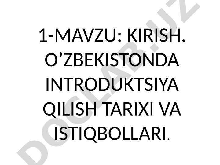 O'zbekistonda introduksiya qilish tarixi va istiqbollari