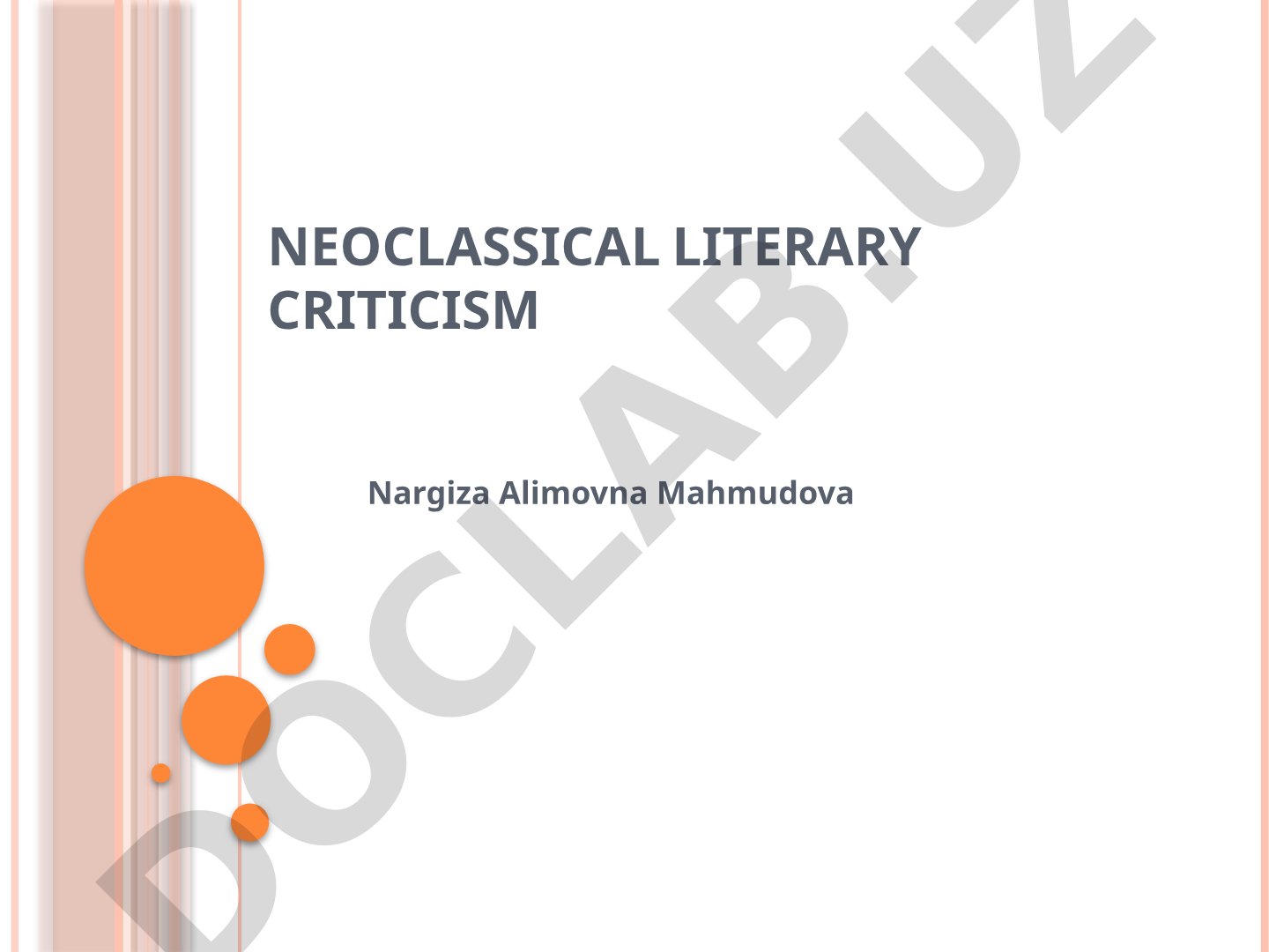 Neoclassical Literary Criticism: The Early Modern Period to the Enlightenment