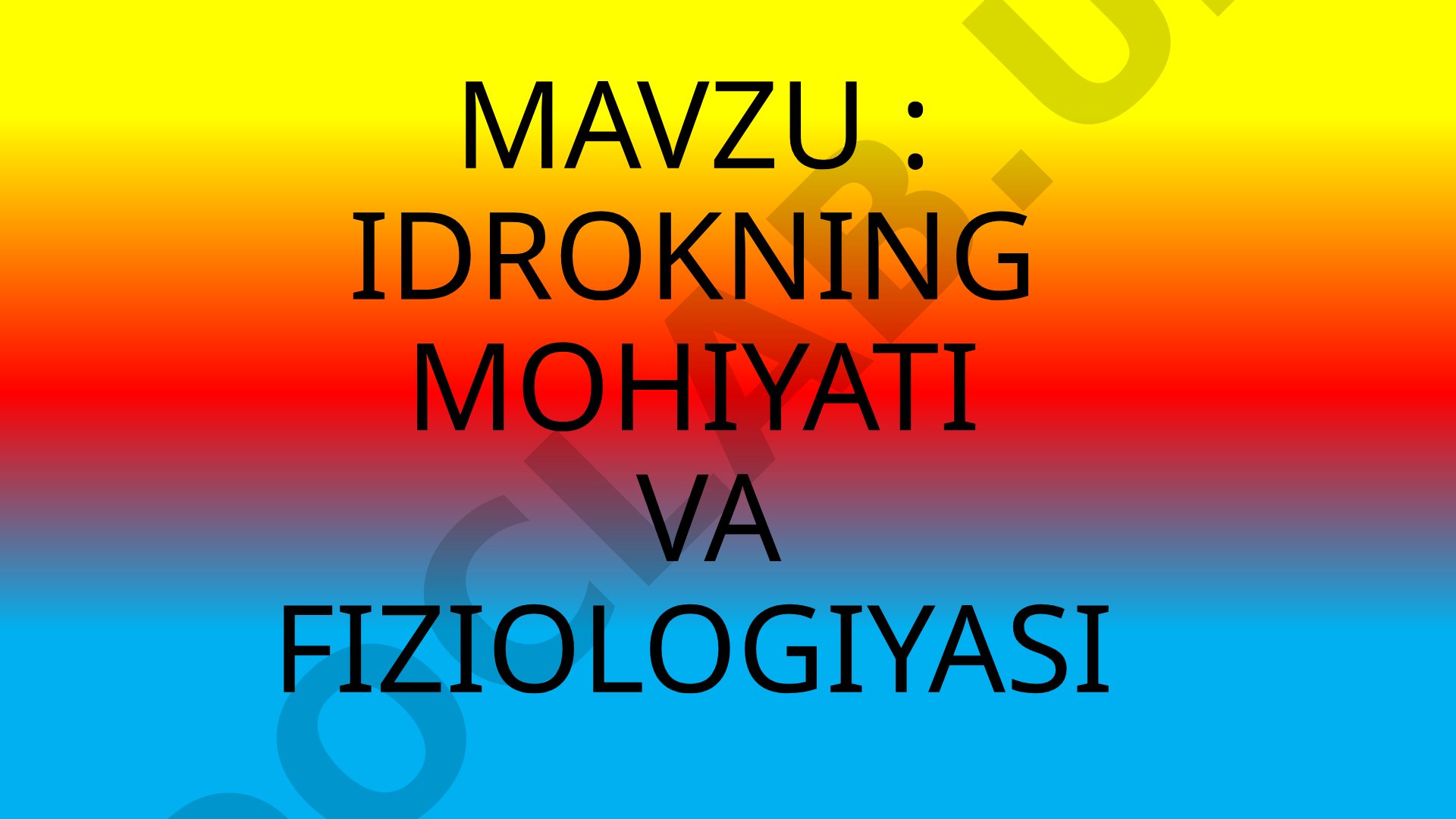 Idrokning mohiyati va fiziologiyasi