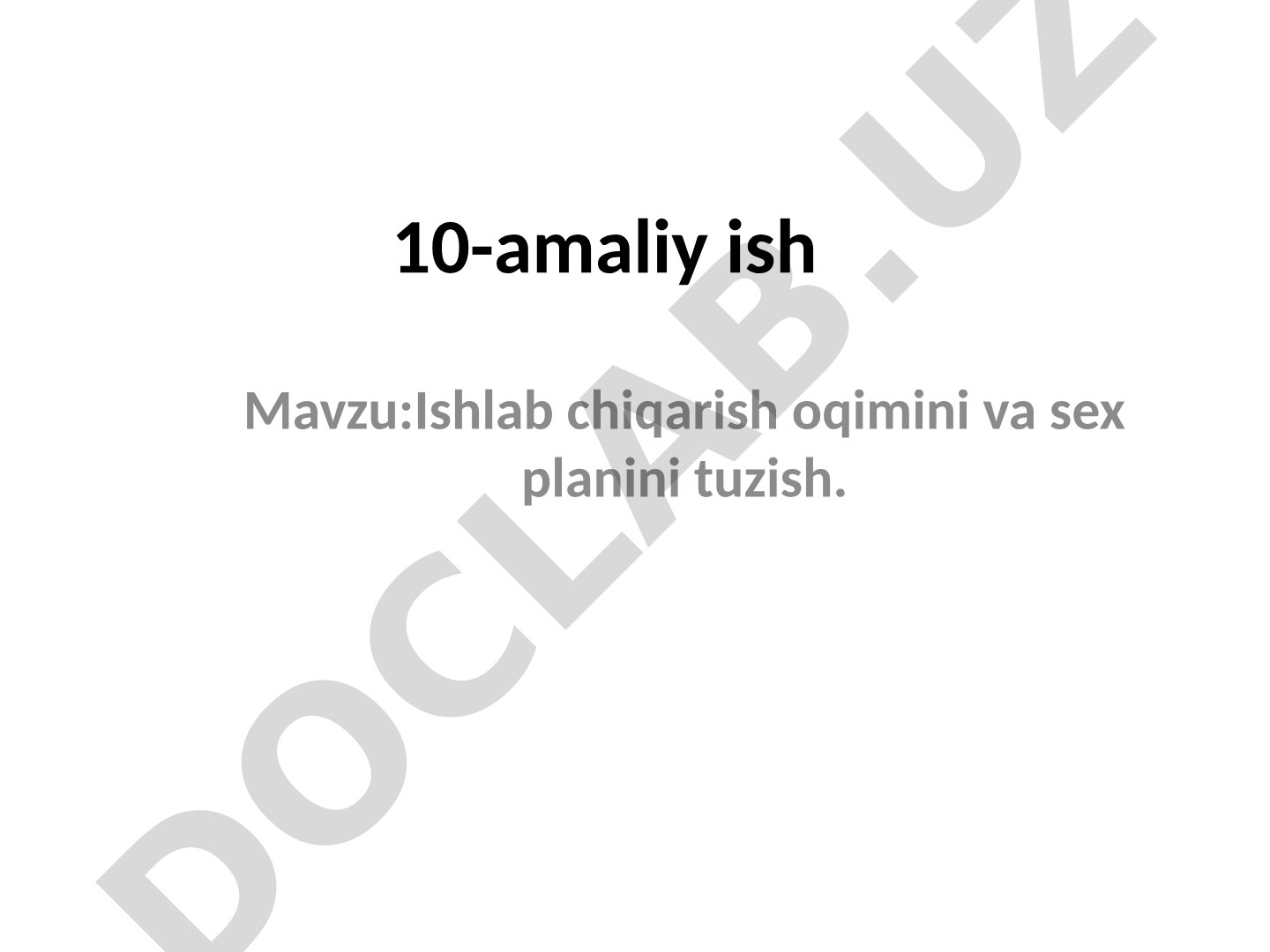 Ishlab chiqarish oqimini va sex planini tuzish