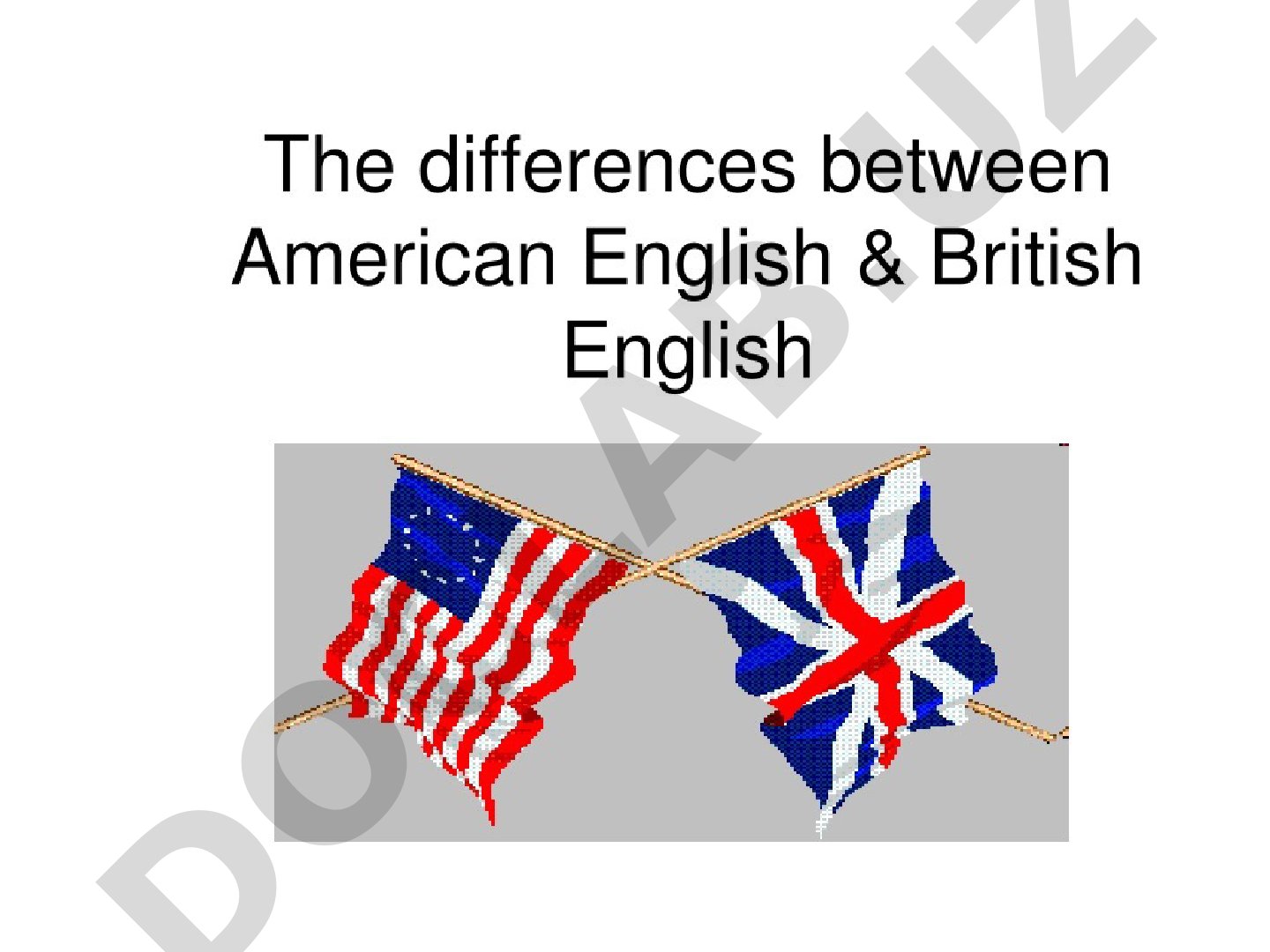 The differences between American English & British English
