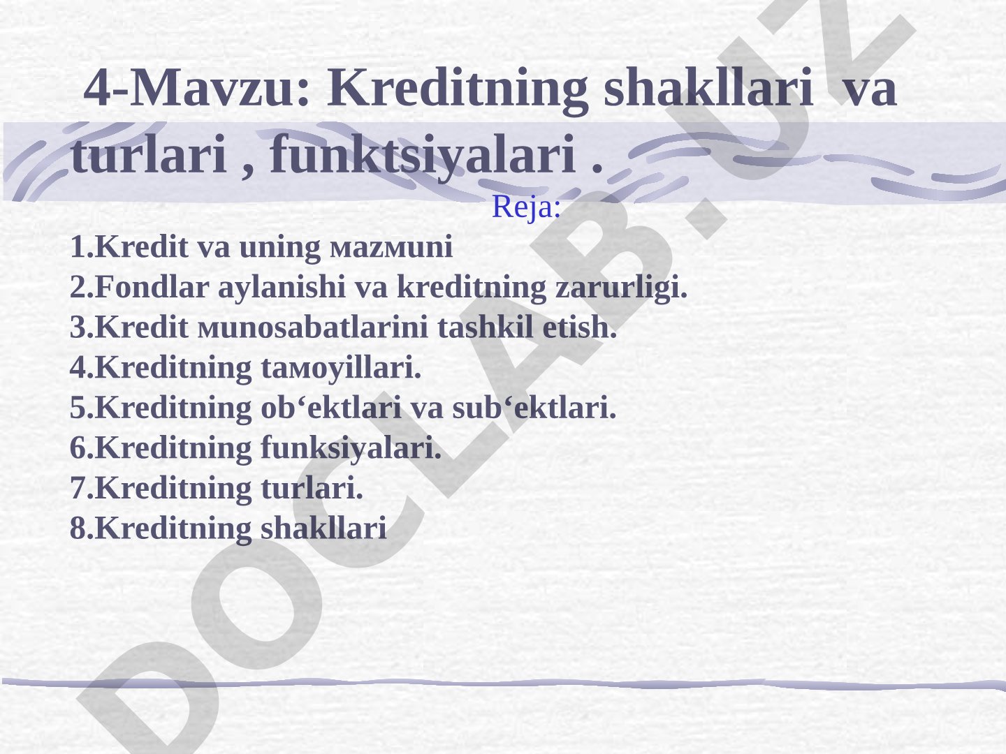 4-Mavzu: Kreditning shakllari va turlari , funktsiyalari