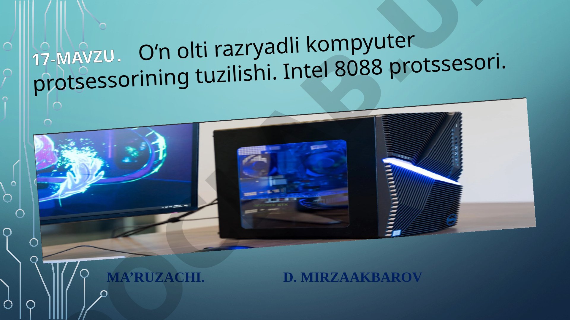 O'n olti razryadli kompyuter protsessorining tuzilishi
