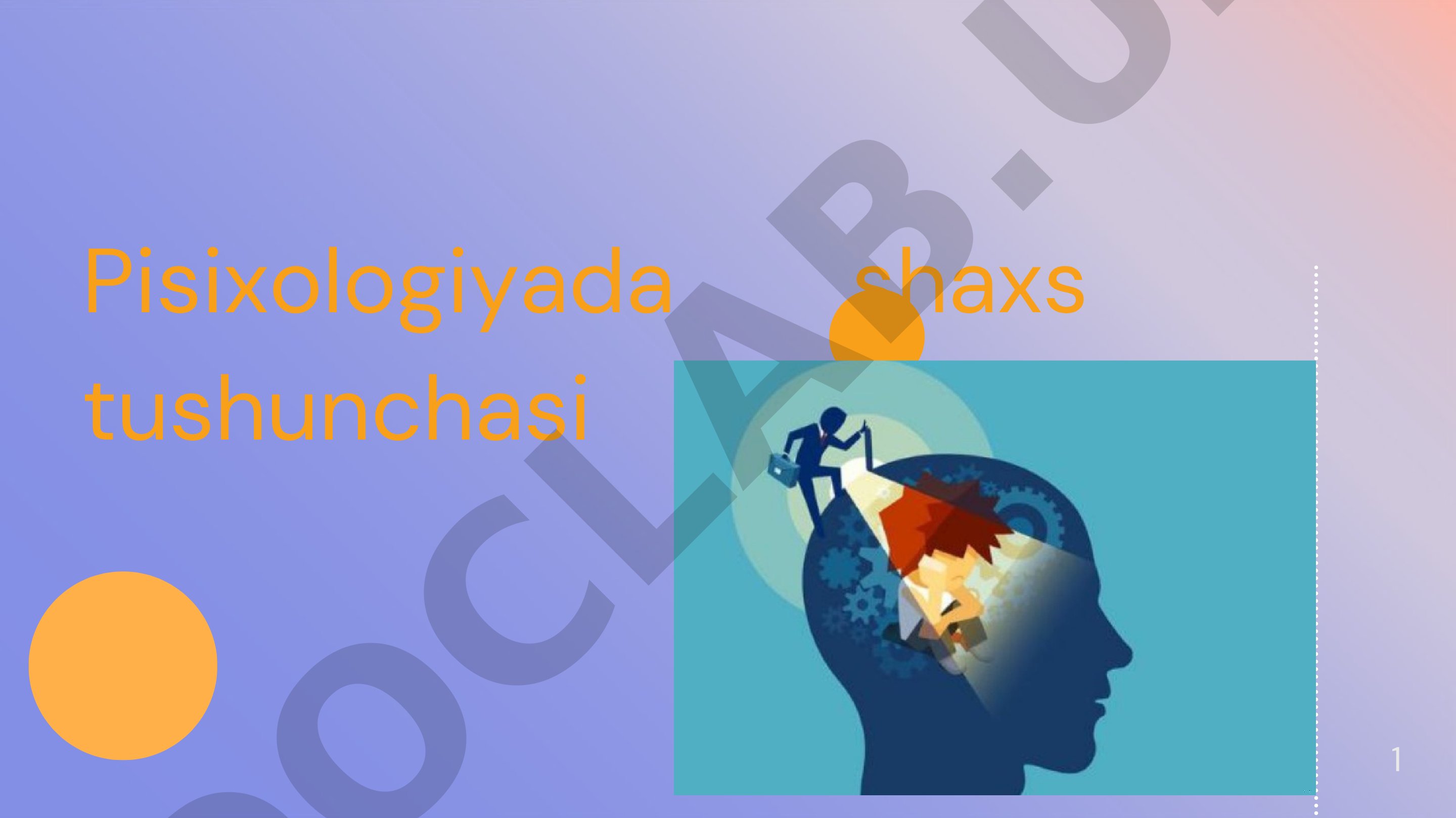 Psixologiyada shaxs tushunchasi