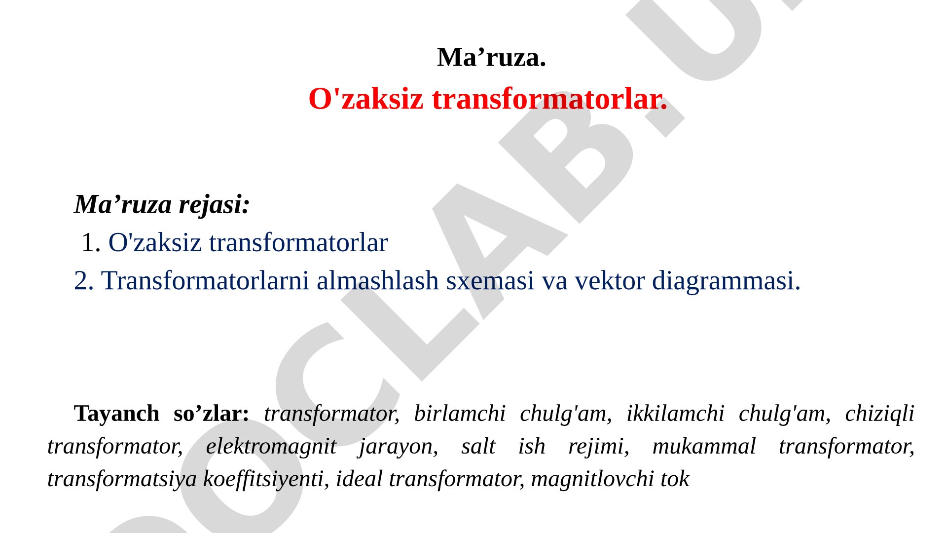 O'zaksiz transformatorlar, ularni almashlash sxemasi va vektor diagrammalari tahlili
